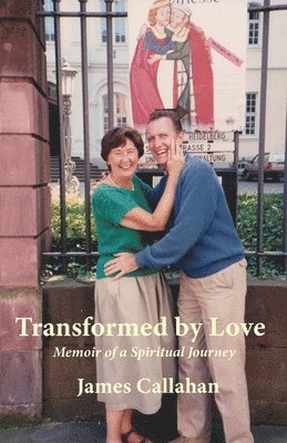 James Callahan - Transformed by Love, Häftad