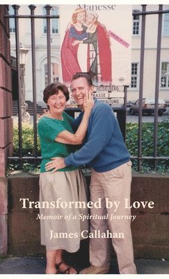 bokomslag Transformed by Love: Memoir of a Spiritual Journey