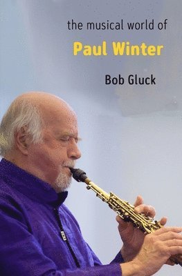 bokomslag The Musical World of Paul Winter