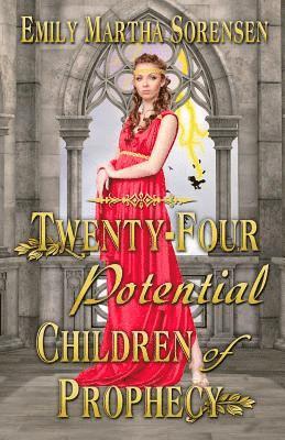 bokomslag Twenty-Four Potential Children of Prophecy