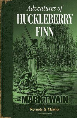 Mark Twain, Michelle M White, Michelle M. White - Adventures of Huckleberry Finn (Annotated Keynote Classics), Häftad