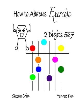 bokomslag How to Abacus Exercise - 2 Digits 567