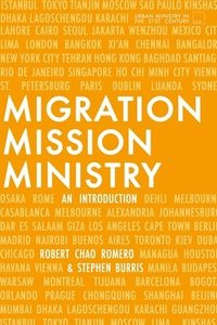 bokomslag Migration, Mission, and Ministry