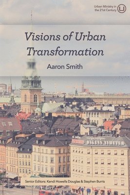 bokomslag Visions of Urban Transformation
