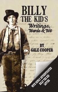 bokomslag Billy The Kid's Writings, Words, And Wit