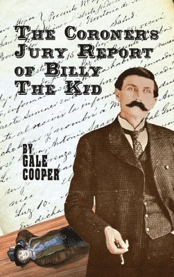 bokomslag Coroner's Jury Report of Billy The Kid