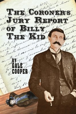bokomslag Coroner's Jury Report of Billy The Kid
