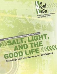 bokomslag Salt, Light, and the Good Life: Blessings and the Sermon on the Mount