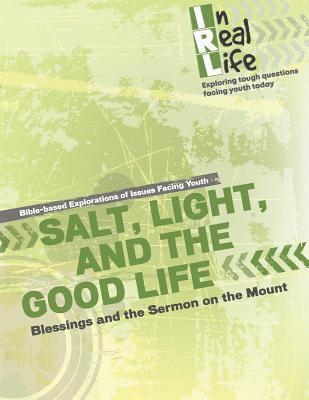 Salt, Light, and the Good Life: Blessings and the Sermon on the Mount 1