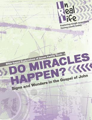 Do Miracles Happen?: Signs and Wonders in the Gospel of John 1