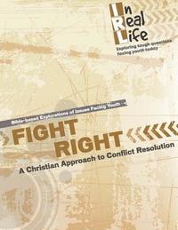 bokomslag Fight Right: A Christian Approach to Conflict