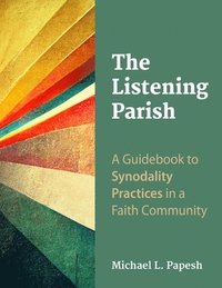 bokomslag The Listening Parish