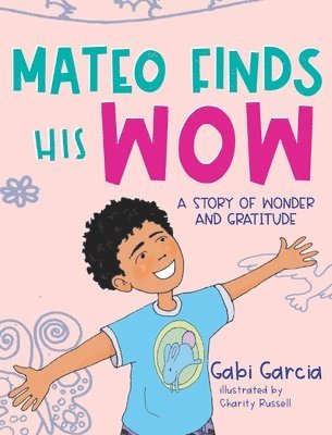 bokomslag Mateo Finds His Wow