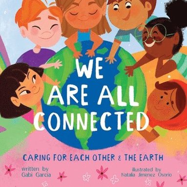 Gabriela Garcia - We Are All Connected, Häftad