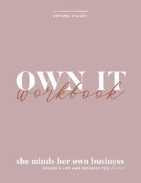 bokomslag Own It: She Minds Her Own Business Workbook