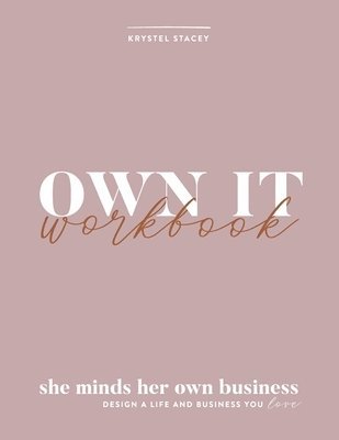 bokomslag Own It: She Minds Her Own Business Workbook