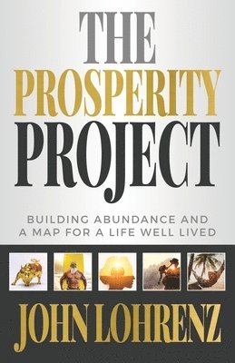 John Lohrenz - Prosperity Project, Häftad