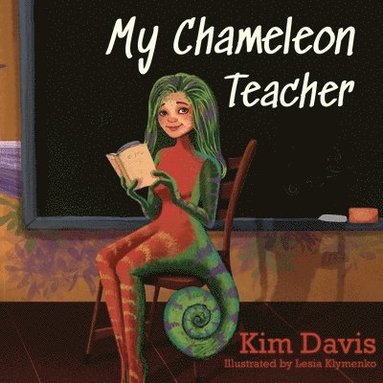 bokomslag My Chameleon Teacher