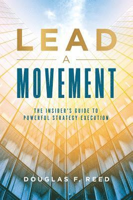 Douglas F Reed, Doug Reed - Lead A Movement, Häftad