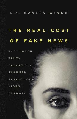 bokomslag The Real Cost of Fake News