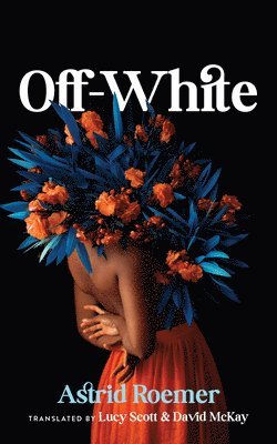 Astrid Roemer - Off-White, Häftad