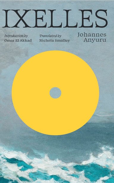 Johannes Anyuru - Ixelles, Häftad