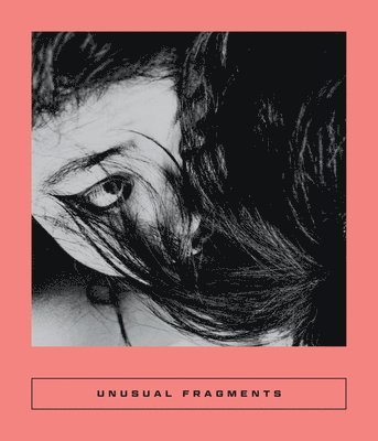 Unusual Fragments: 20th Century Japanese Fiction 1