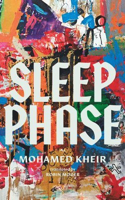 Mohamed Kheir - Sleep Phase, Häftad