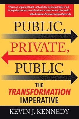 Kevin J Kennedy, Kevin J. Kennedy - Public - Private - Public, Häftad