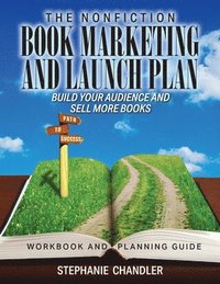 bokomslag The Nonfiction Book Marketing and Launch Plan - Workbook and Planning Guide