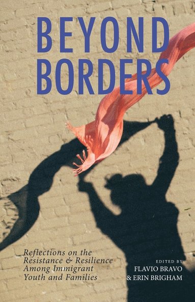 Flavio Bravo, Erin Brigham - Beyond Borders, Häftad