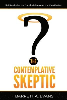 bokomslag The Contemplative Skeptic