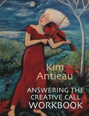 Answering the Creative Call Workbook 1