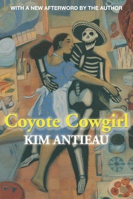 Kim Antieau - Coyote Cowgirl, Häftad
