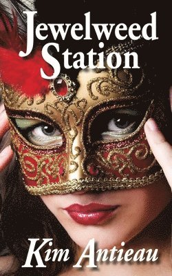 Kim Antieau - Jewelweed Station, Häftad