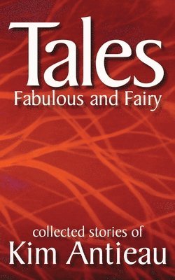 bokomslag Tales Fabulous and Fairy (Volume 1)