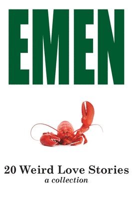 Emen, Emen, - 20 Weird Love Stories, Häftad