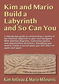 bokomslag Kim and Mario Build a Labyrinth and So Can You