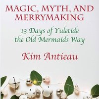bokomslag Magic, Myth, and Merrymaking