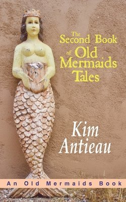 bokomslag Second Book of Old Mermaids Tales