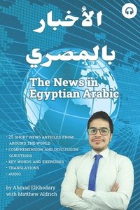 bokomslag The News in Egyptian Arabic