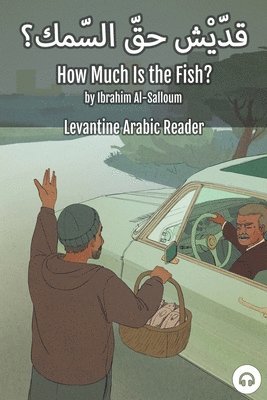 Ibrahim Al-Salloum, Matthew Aldrich - How Much Is the Fish?, Häftad