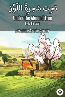 Fadi Akkad, Matthew Aldrich - Under the Almond Tree, Häftad