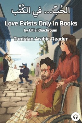 Lilia Khachroum, Matthew Aldrich - Love Exists Only in Books, Häftad