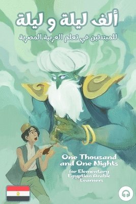 One Thousand and One Nights for Elementary Egyptian Arabic Language Learners 1