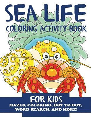 Sea Life Coloring Activity Book for Kids 1