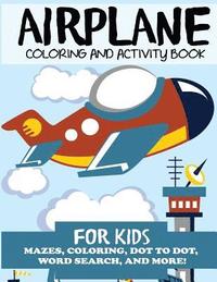 bokomslag Airplane Coloring and Activity Book for Kids