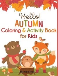 bokomslag Hello Autumn Coloring & Activity Book for Kids