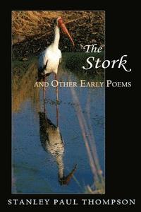 bokomslag The Stork and Other Early Poems