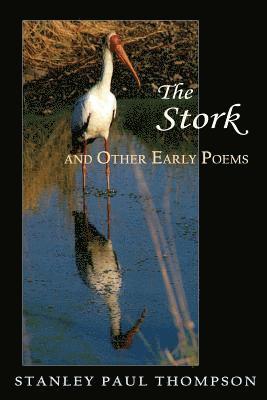 The Stork and Other Early Poems 1